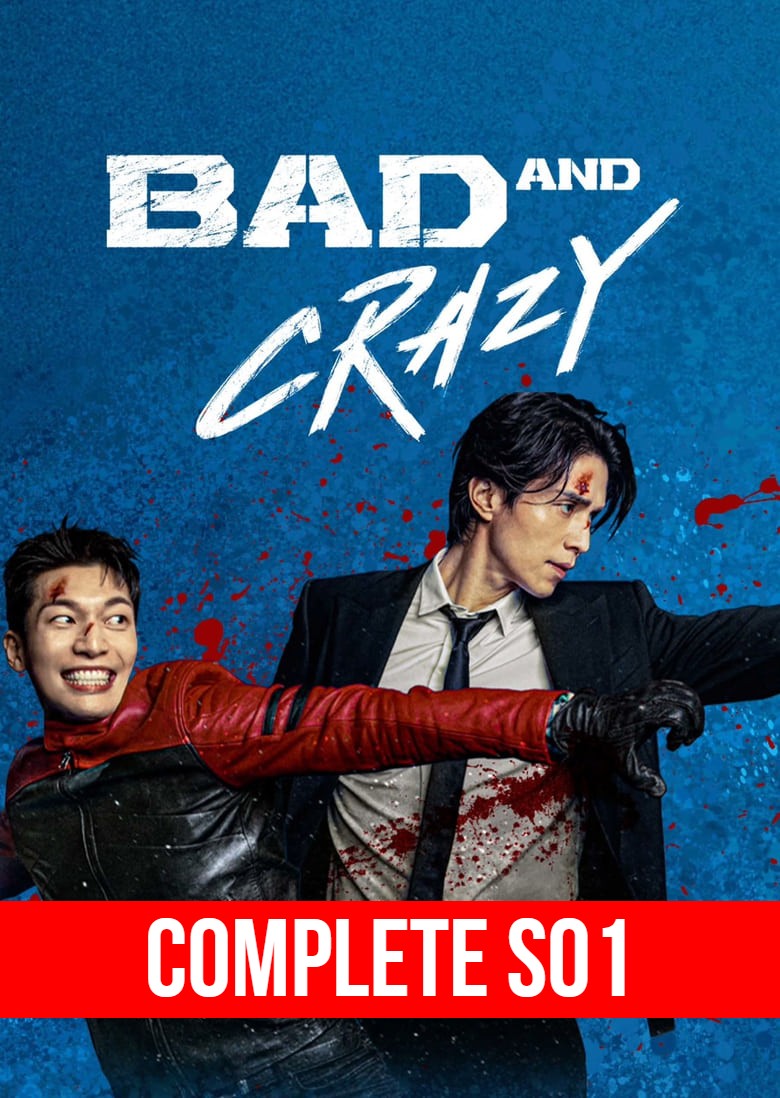 Bad and Crazy TV Series (2022) With Sinhala Subtitles | Season 01 Complete