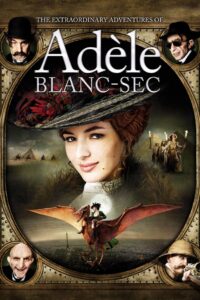The Extraordinary Adventures of Adèle Blanc-Sec (2010) Sinhala Subtitle | සිංහල උපසිරැසි සමඟ