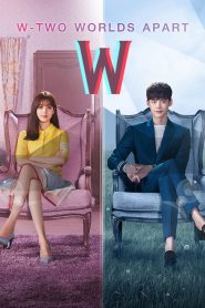 W: Two Worlds Apart (2016) TV Series | Complate Season 01