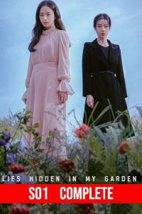 Lies Hidden in My Garden (2023) S01 Complete