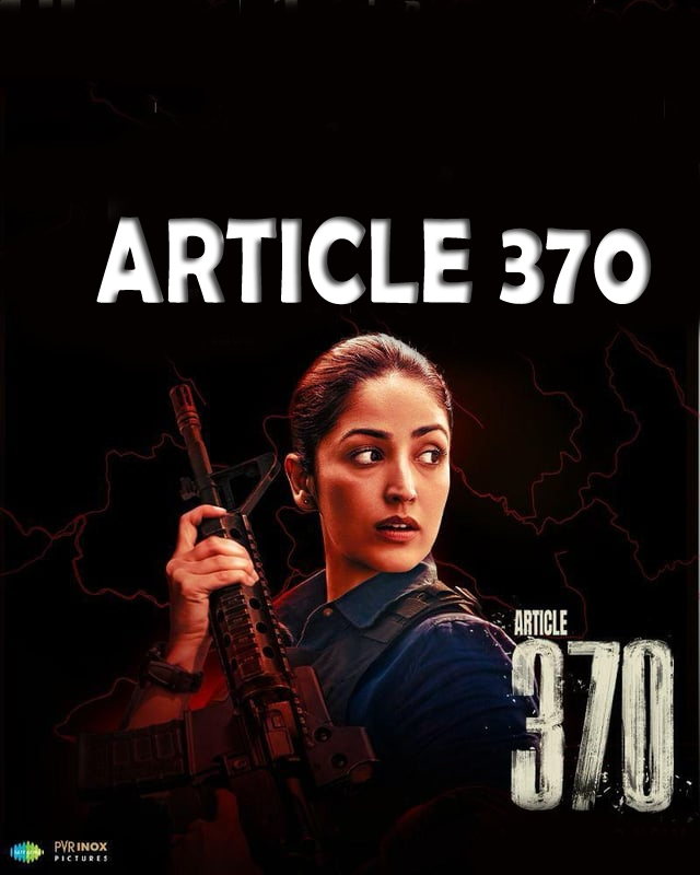 Article 370 (2024) Sinhala Subtitles | සිංහල උපසිරැසි සමඟ