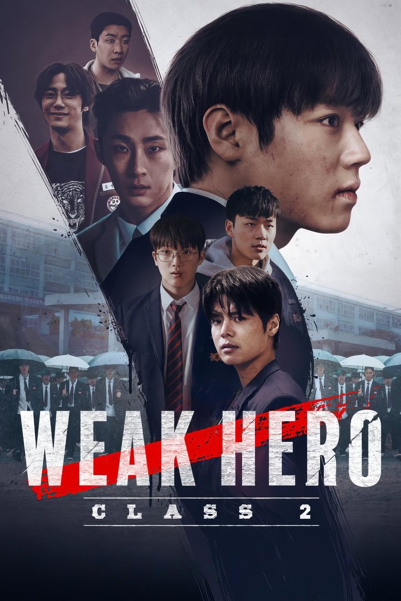 Weak Hero Class 1 (2022) TV Series S01 & S02 | Complete