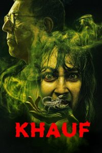 Khauf (2025) TV Series | Season 01 | Complete