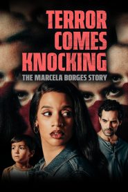 Terror Comes Knocking: The Marcela Borges Story (2025) Sinhala Subtitles | සිංහල උපසිරැසි සමඟ