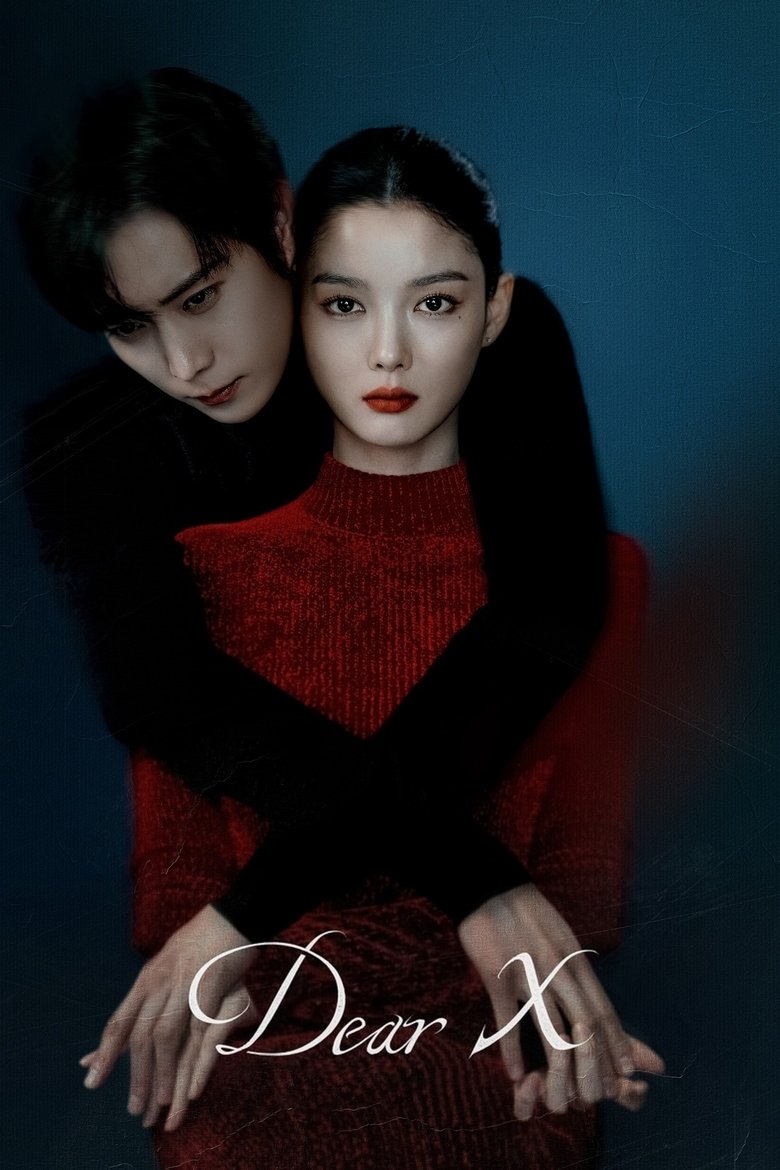 Dear X (2025) TV Series | S01 | EP01-12 | Complete